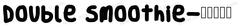 Double Smoothie字体转换